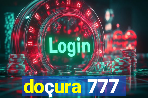 doçura 777